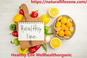 Healthy Life Wellhealthorganic